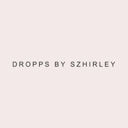 DROPS BY SZHIRLEY